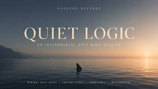 Relaxing Instrumental Music 🧠 | Quiet Logic