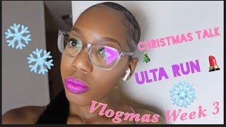 Vlogmas Week 3 • Christmas Rant 🎄• DIY Ponytail 💇🏽‍♀️ • ULTA Run 🛍