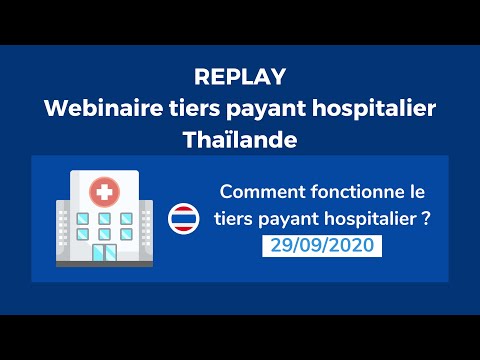 Replay webinaire tiers payant hospitalier Thaïlande