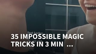 35 Impossible Magic Tricks In 3 Min Paul Vu