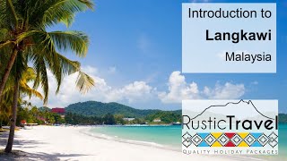 Introduction to Langkawi, Malaysia - Rustic Travel screenshot 2