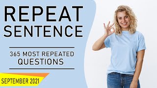 PTE Speaking : Repeat Sentence | SEPTEMBER 2021 | 365 Most Repeated Questions