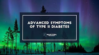 Advanced Symptoms Of Type 2 Diabetes