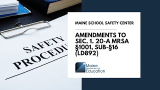 Amendments to Sec. 1. 20-A MRSA §1001, sub-§16 (LD892)