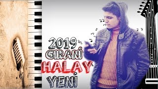 2019 GIRANİ YENİ HAREKETLİ HALAY(DİNLEMEDEN GEÇME)