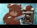 Revisiting NAUGHTY BEAR