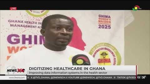 Digitizing healthcare in Ghana: Enhancing data systems to improve health sector services