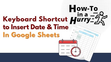 Keyboard Shortcut to Insert Date and Time into Google Sheets