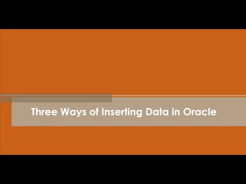 7 - Three Ways of Inserting Data in Oracle Database - YouTube
