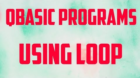 QBASIC Programs using Loops | Class 7