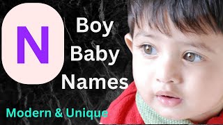 N Letter Boy baby names | Baby names | Modern and Unique | Boy Baby Names
