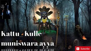Kattu_Kulle _Muniswaran Ayya Songs/muniswara song