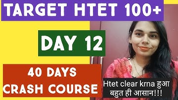 Day 12- 40 days crash course for htet exam, hssc PGT screening, nvs, dsssb, kvs,aps etc/ NS CLASSES