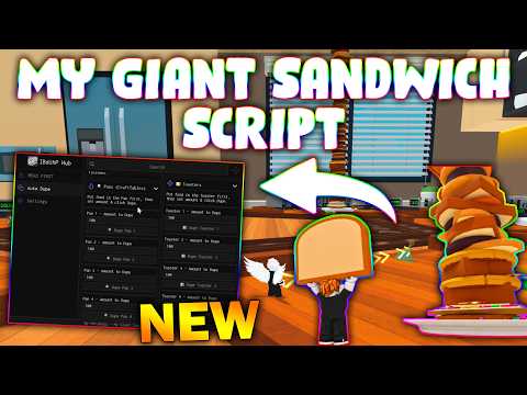 *NEW* My Giant Sandwich Script (PASTEBIN 2026) ( DUPE ALL )