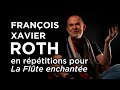 Capture de la vidéo 🎙️ Interview / François-Xavier Roth En Répétitions | La Flûte Enchantée, Mozart