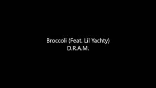 Big Baby D.R.A.M. - Broccoli feat. Lil Yachty (Official Music Video) Letra