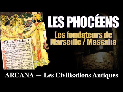 Les Phocéens et l&rsquo;histoire de Marseille ( Massalia ) - Les Civilisations Antiques