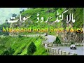 Malakand road swat valley scenic drive in khyber pakhtunkhwa