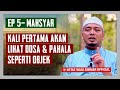 MAHSYAR 5 : Mizan, Mesti 'Canggih' Alat Untuk Timbang Amalan | Ustaz Wadi Annuar