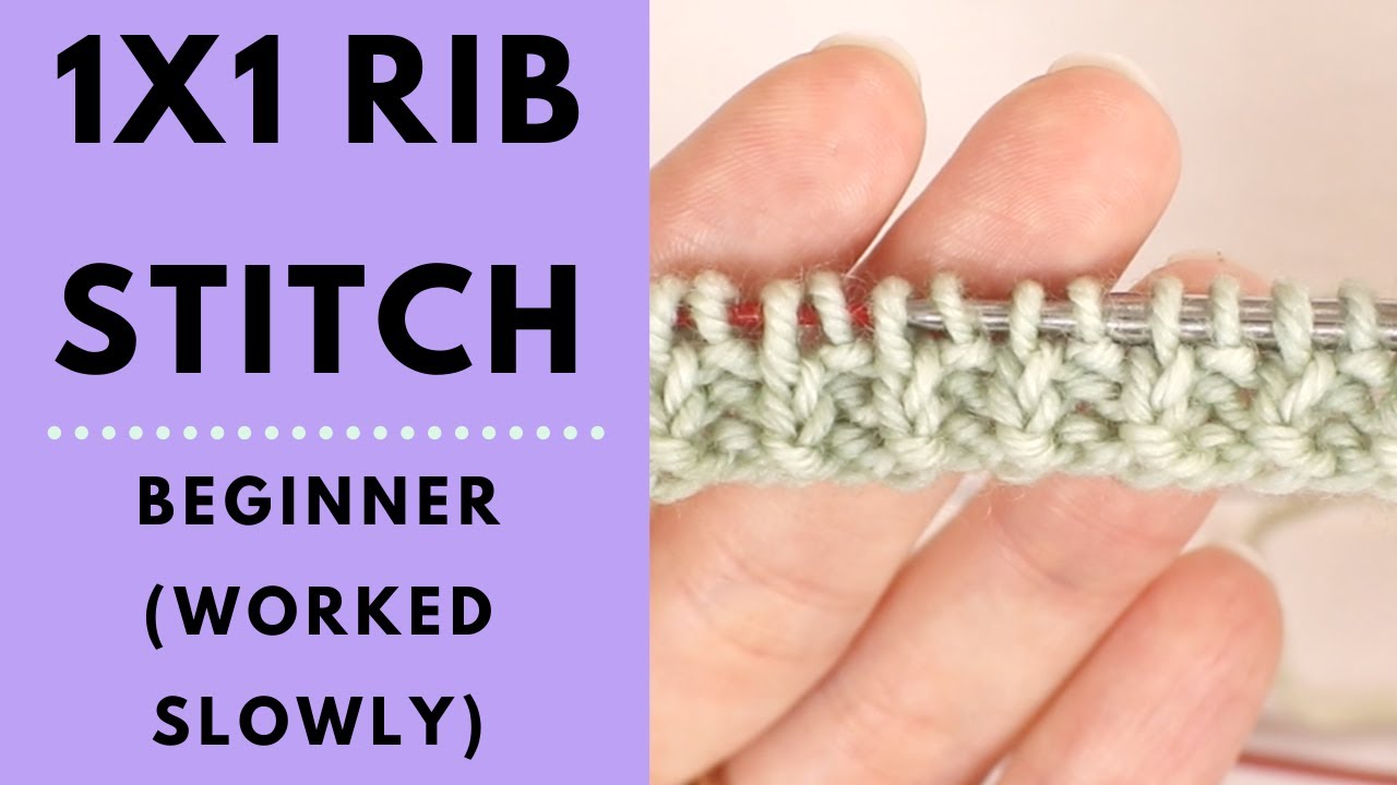 Knitting 1X1 Rib Stitch / How to knit the twisted rib stitch 1x1