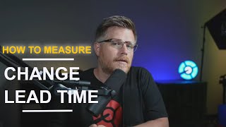 How Sleuth measures Change Lead Time