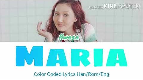 Hwasa (화사) – Maria (마리아) Color Coded Lyrics Han/Rom/Eng
