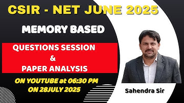 CSIR NET June 2025 Memory Based Question Session | CSIR NET June 25 Chemical Sciences Paper Analysis