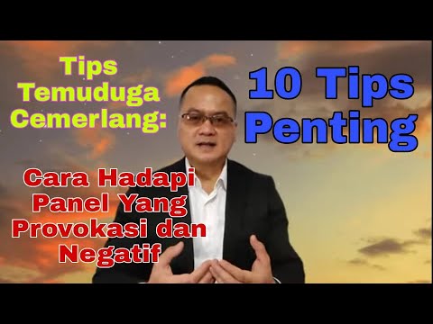 Cara Hadapi dan Elak Panel Temuduga Yang Provokasi dan Negatif||Merungkai 10 Tips Penting!