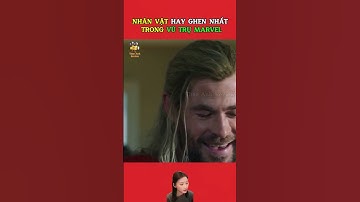 Nhân vật hay ghen nhất trong vũ trụ Marvel #reviewphim #shotsvideo #giảitrí #stormbreaker #thor