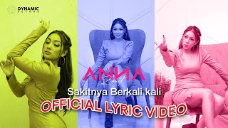 ANNA ZANNET - SAKITNYA BERKALI KALI (  LYRIC VIDEO )