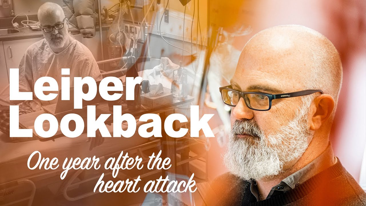 Jeff Leiper looks back one year after his heart attack