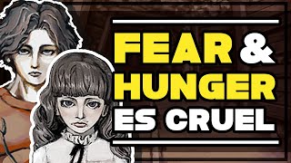 El juego MAS INJUSTO y CRUEL  Fear & Hunger