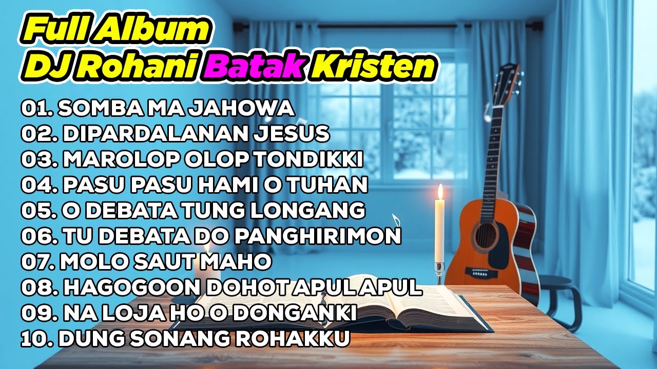 DJ ROHANI BATAK KRISTEN 💥SOMBA MA JAHOWA 🔥DIPARDALANAN JESUS😇 MAROLOP OLOP TONDIKKI