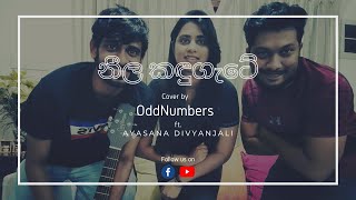 Neela Kadugate (නීල කදුගැටේ) | Raini & Gayan Perera Covered by OddNumbers ft Ayasana Divyanjali