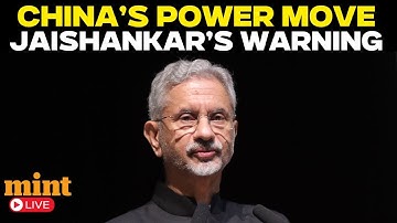 LIVE |EAM S Jaishankar Issues Fresh Warning on China’s Assertiveness | India | China