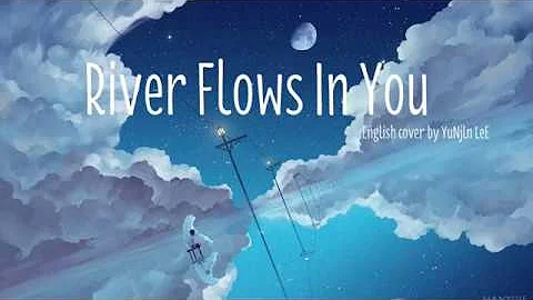 River flows in you (English Version)- YuNjln leE (Ver 1)