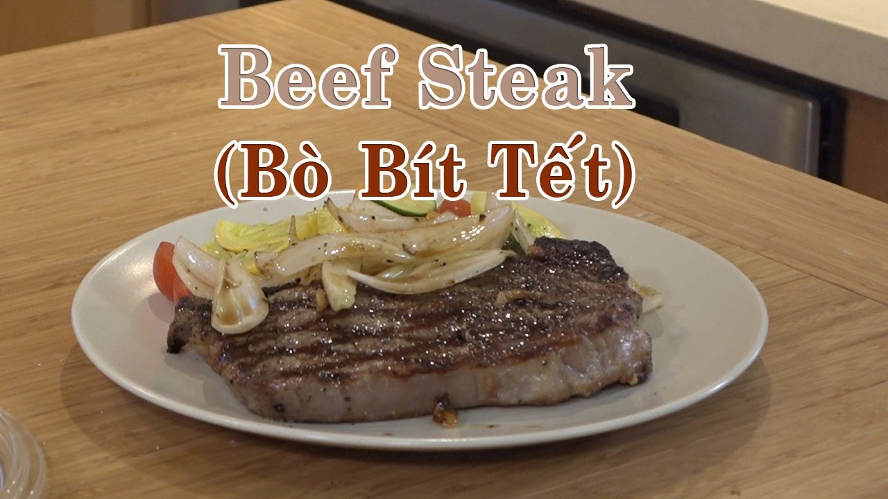 Cách làm bò bít tết (Beef Steak) Cực Ngon, Dễ Làm -... - youtube
