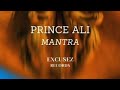 Prince Ali - Mantra [ Excusez Records ]