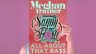 All About That B - Meghan Trainor Samm Rosee Remix Melbourne Bounce