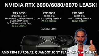 LEAK NVIDIA RTX 6090 BOMBA! 🚀 FSR 4 SU RDNA 3; QUANDO AMD?  SONY AUMENTA I PREZZI!