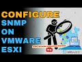 VMware ESXi SNMP v2 Setup Guide | Configure SNMP on ESXi &amp; Monitor with Ubuntu – Easy Lab Demo