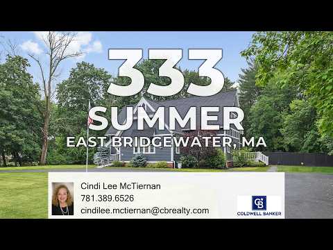 333 Summer Street, East Bridgewater, MA home video tour