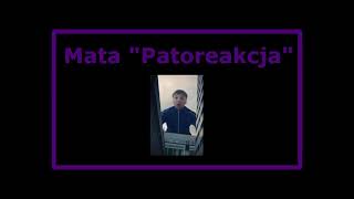 Mata 'Patoreakcja' (Tekst) | VG lyrics