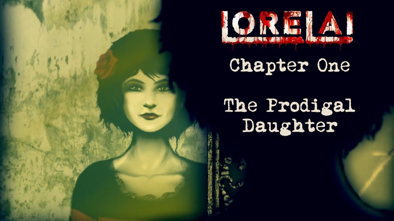 Lorelai - Chapter 1 - The Prodigal Daughter - Playthrough/Gameplay (No Commentary)