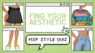 Whats Your Aesthetic? Msp Style Quiz