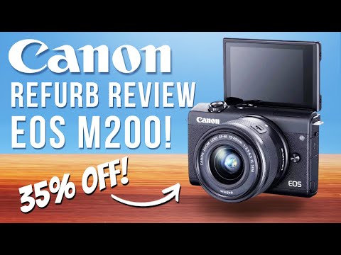 35 Off Canon EOS M200 Refurbished Camera Unboxing And Review 
