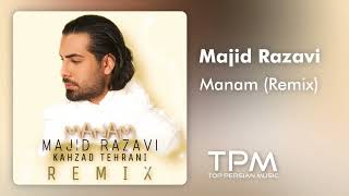 Majid Razavi - Manam (Remix) - ریمیکس آهنگ منم از مجید رضوی