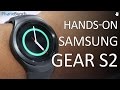 Samsung Gear S2 India Hands on Overview, Impressions