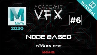 Maya 2020 dersleri, NODE BASED 6 (başlangıç)
