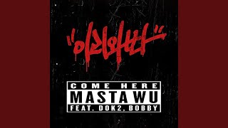 이리와봐 (Come here) ft. Dok2, BOBBY